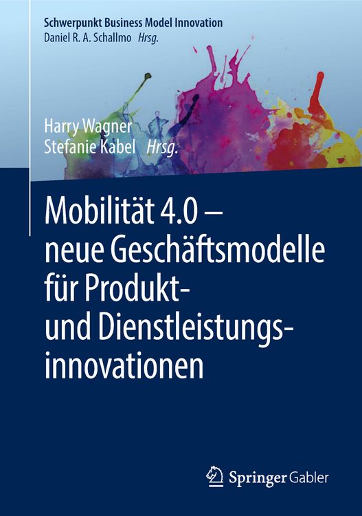 Produktbild: Mobilit&auml;t 4.0 &ndash; neue Gesch&auml;ftsmodelle f&uuml;r Produkt- und Dienstleistungsinnovationen
