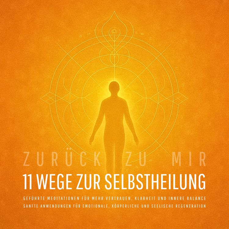 Produktbild: Zur&uuml;ck zu mir &ndash; 11 wundervolle Wege zur Selbstheilung: Sanfte Anwendungen f&uuml;r emotionale, k&ouml;rperliche und seelische Regeneration