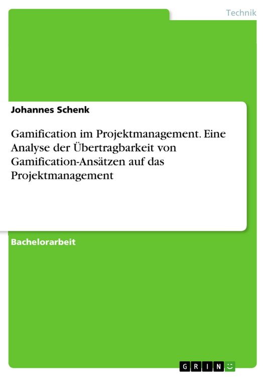 Produktbild: Gamification im Projektmanagement. Eine Analyse der &Uuml;bertragbarkeit von Gamification-Ans&auml;tzen auf das Projektmanagement