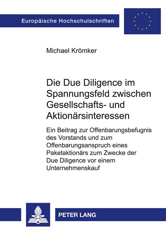 Produktbild: Die Due Diligence im Spannungsfeld zwischen Gesellschafts- und Aktion&auml;rsinteressen