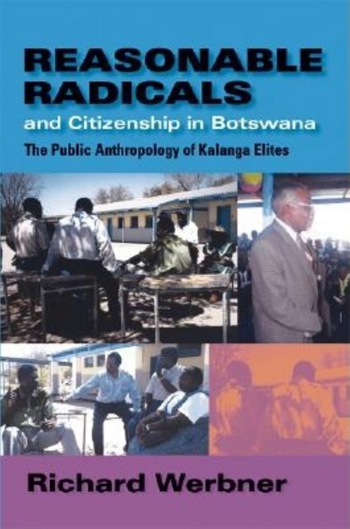 Produktbild: Werbner, R: Reasonable Radicals and Citizenship in Botswana