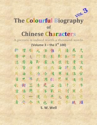Produktbild: The Colourful Biography of Chinese Characters, Volume 3