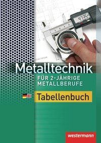 Produktbild: Metalltechnik f&uuml;r 2-j&auml;hrige Metallberufe