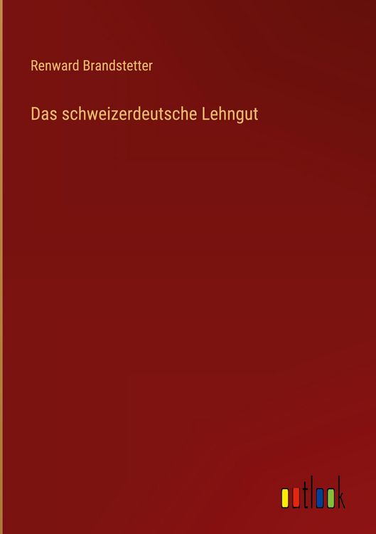 Produktbild: Das schweizerdeutsche Lehngut