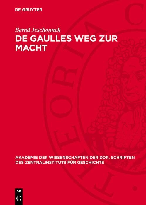 Produktbild: De Gaulles Weg zur Macht