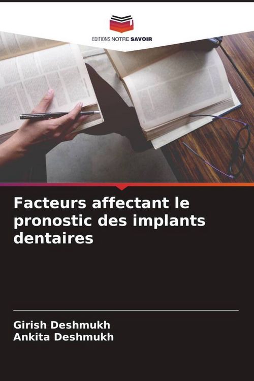 Produktbild: Facteurs affectant le pronostic des implants dentaires