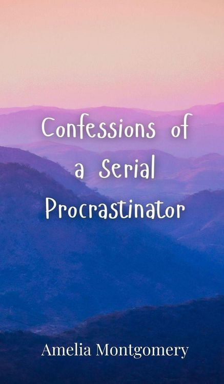 Produktbild: Confessions of a Serial Procrastinator