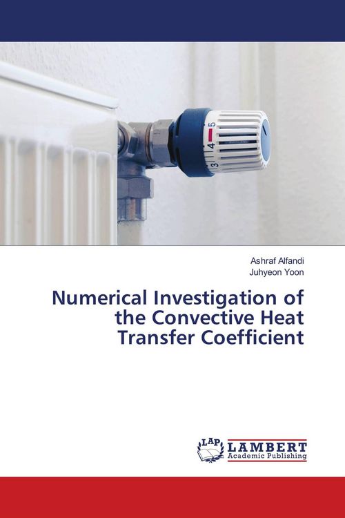 Produktbild: Numerical Investigation of the Convective Heat Transfer Coefficient