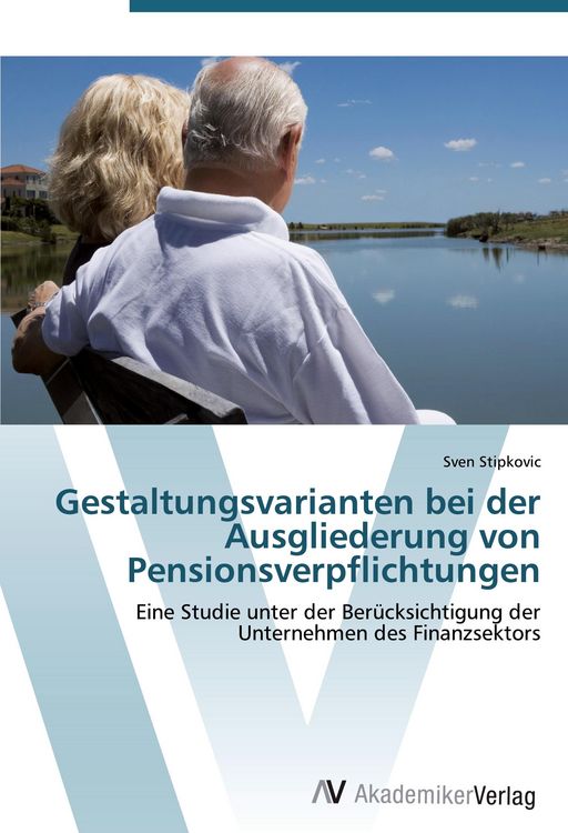 Produktbild: Gestaltungsvarianten bei der Ausgliederung von Pensionsverpflichtungen