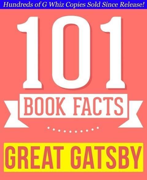 Produktbild: The Great Gatsby - 101 Amazingly True Facts You Didn't Know (101BookFacts.com)