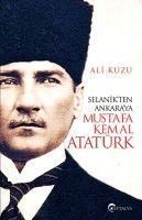 Produktbild: Selanikten Ankaraya Mustafa Kemal Atat&uuml;rk