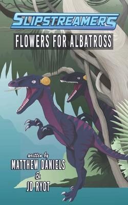 Produktbild: Flowers for Albatross: A Slipstreamers Adventure