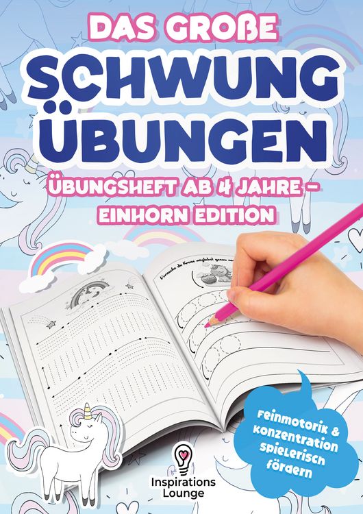 Produktbild: Das gro&szlig;e Schwung&uuml;bungen &Uuml;bungsheft ab 4 Jahre &ndash; Einhorn Edition