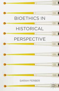 Produktbild: Bioethics in Historical Perspective