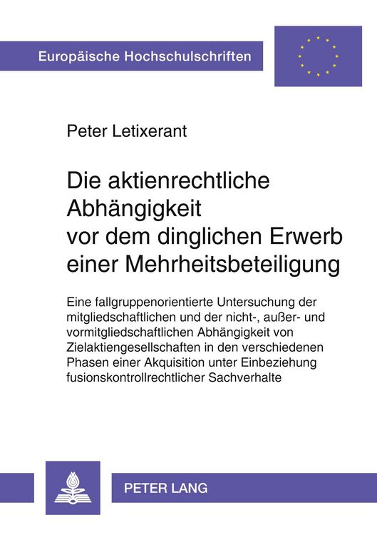 Produktbild: Die aktienrechtliche Abh&auml;ngigkeit vor dem dinglichen Erwerb einer Mehrheitsbeteiligung