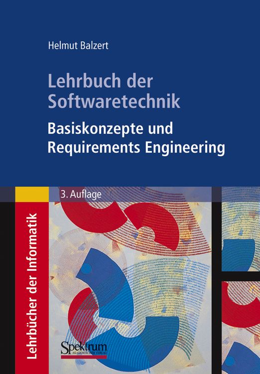 Produktbild: Lehrbuch der Softwaretechnik: Basiskonzepte und Requirements Engineering