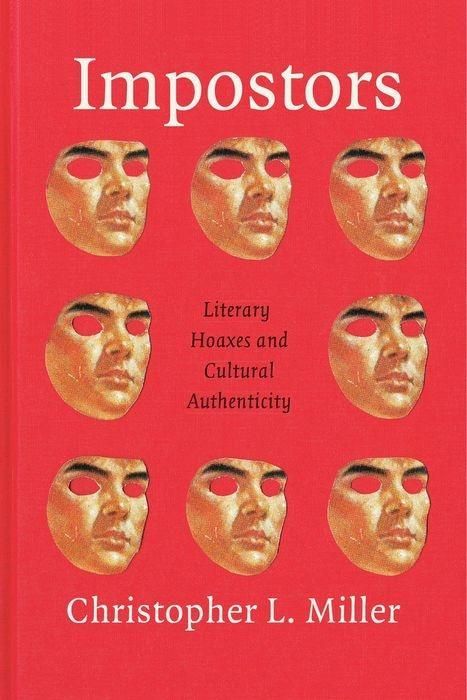 Produktbild: Miller, C: Impostors - Literary Hoaxes and Cultural Authenti