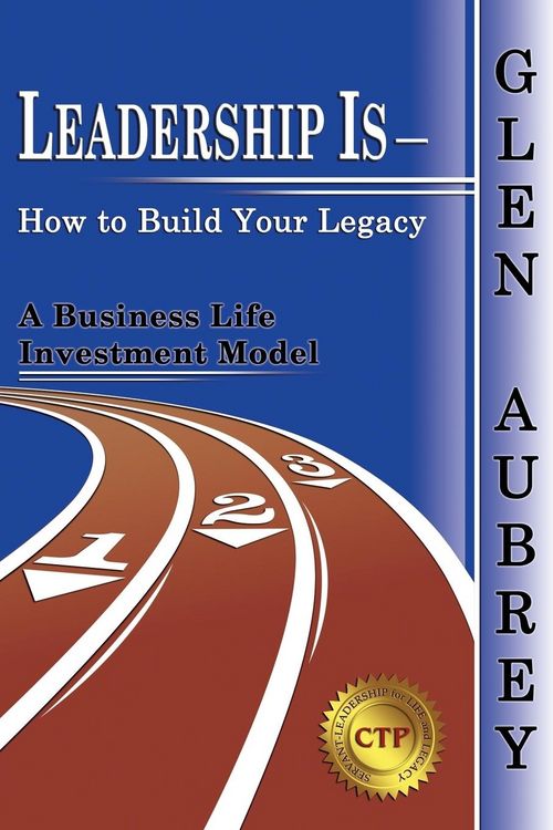 Produktbild: Leadership Is- How to Build Your Legacy