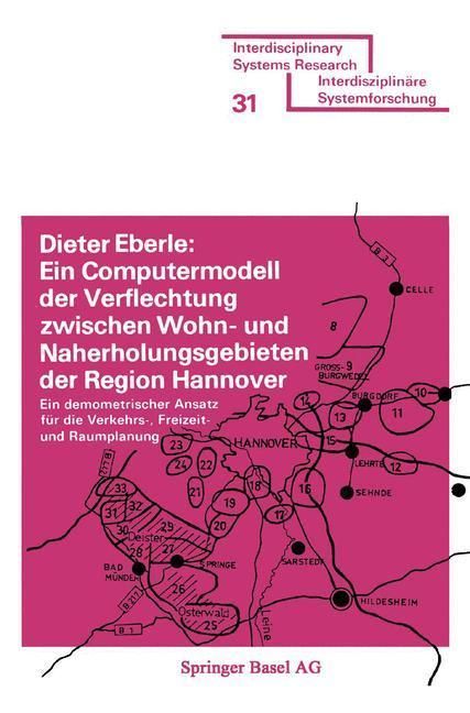 Produktbild: Ein Computermodell der Verflechtung zwischen Wohn- und Naherholungsgebieten der Region Hannover