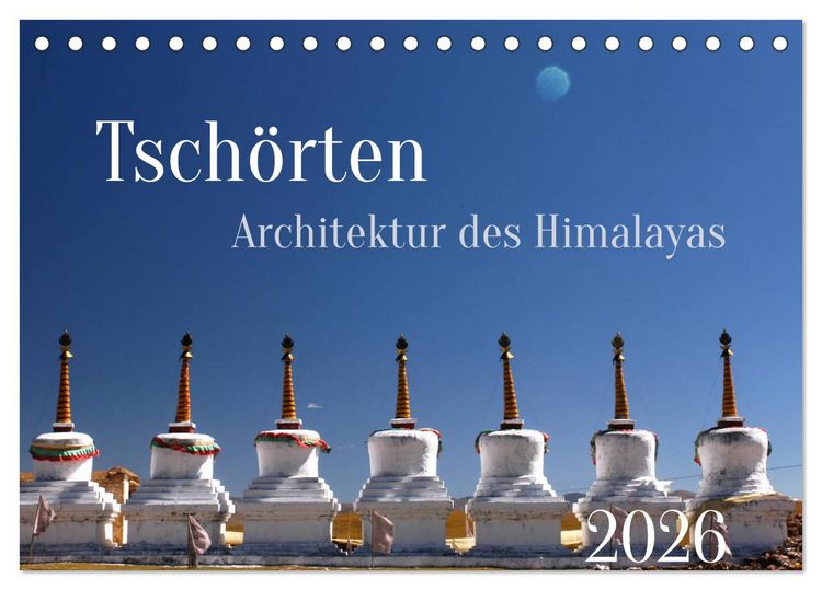 Produktbild: Tsch&ouml;rten, Architektur des Himalaya (Tischkalender 2026 DIN A5 quer), CALVENDO Monatskalender