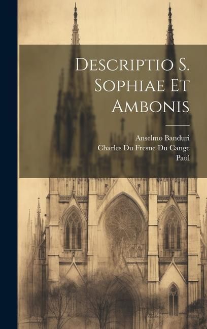 Produktbild: Descriptio S. Sophiae Et Ambonis
