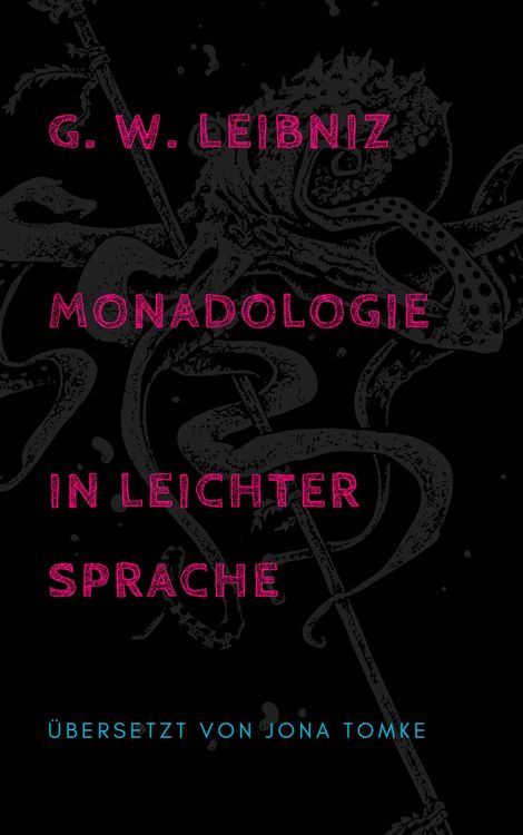 Produktbild: G. W. Leibniz: Monadologie in leichter Sprache