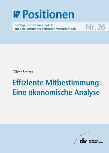Produktbild: Effiziente Mitbestimmung: Eine &ouml;konomische Analyse