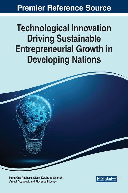 Produktbild: Technological Innovation Driving Sustainable Entrepreneurial Growth in Developing Nations