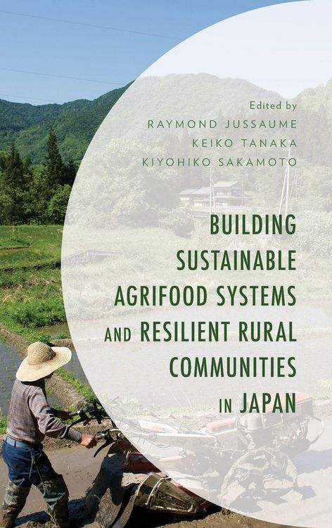 Produktbild: Building Sustainable Agrifood Systems and Resilient Rural Communities in Japan