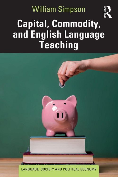 Produktbild: Capital, Commodity, and English Language Teaching
