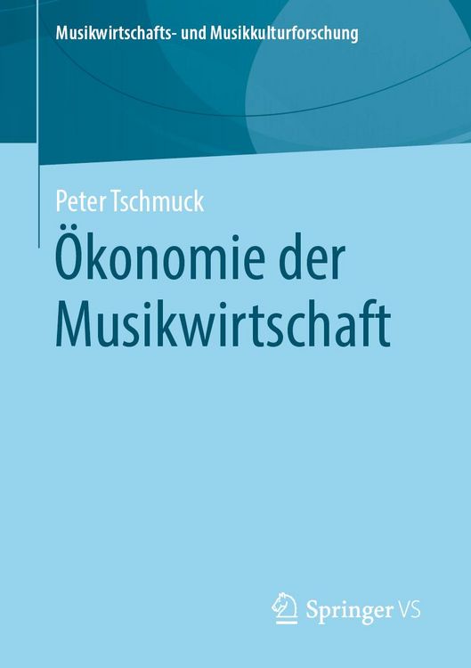 Produktbild: &Ouml;konomie der Musikwirtschaft