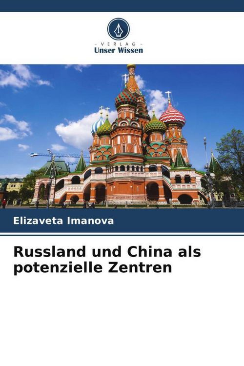 Produktbild: Russland und China als potenzielle Zentren