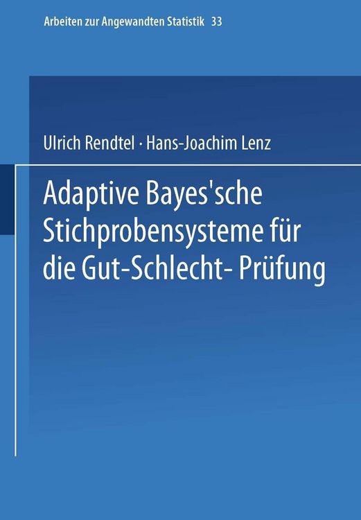 Produktbild: Adaptive Bayes'sche Stichprobensysteme f&uuml;r die Gut-Schlecht-Pr&uuml;fung
