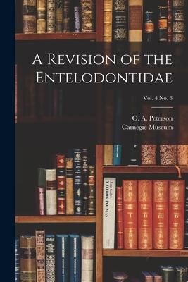 Produktbild: A Revision of the Entelodontidae; vol. 4 no. 3
