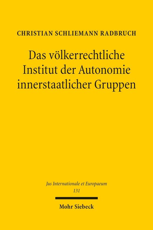 Produktbild: Das v&ouml;lkerrechtliche Institut der Autonomie innerstaatlicher Gruppen