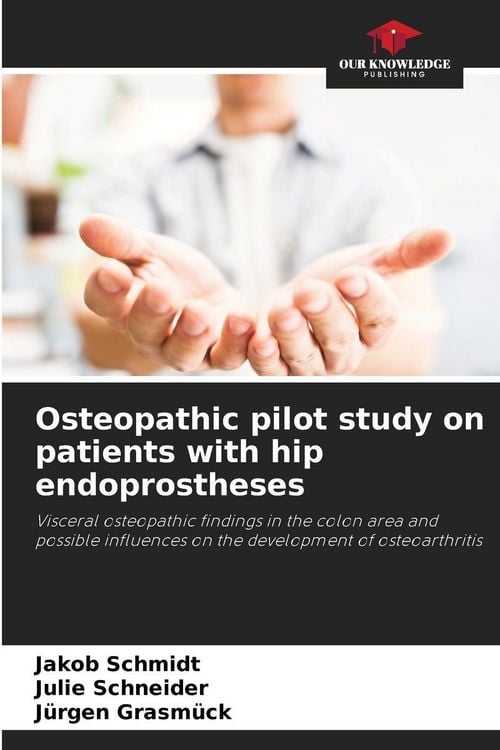 Produktbild: Osteopathic pilot study on patients with hip endoprostheses