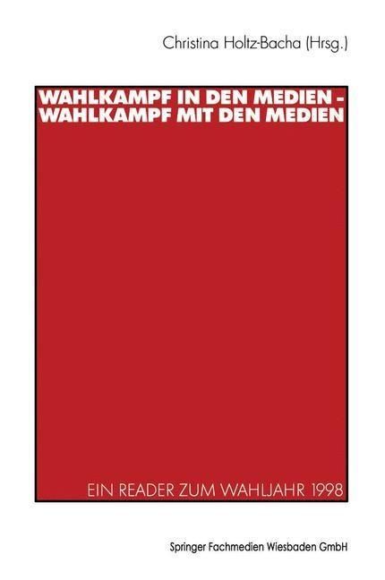 Produktbild: Wahlkampf in den Medien - Wahlkampf mit den Medien