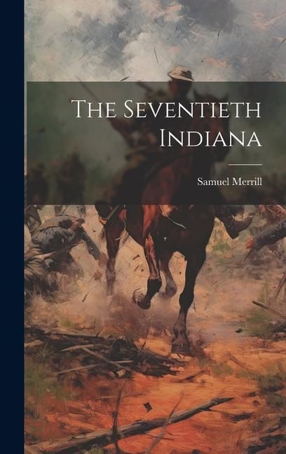Produktbild: The Seventieth Indiana