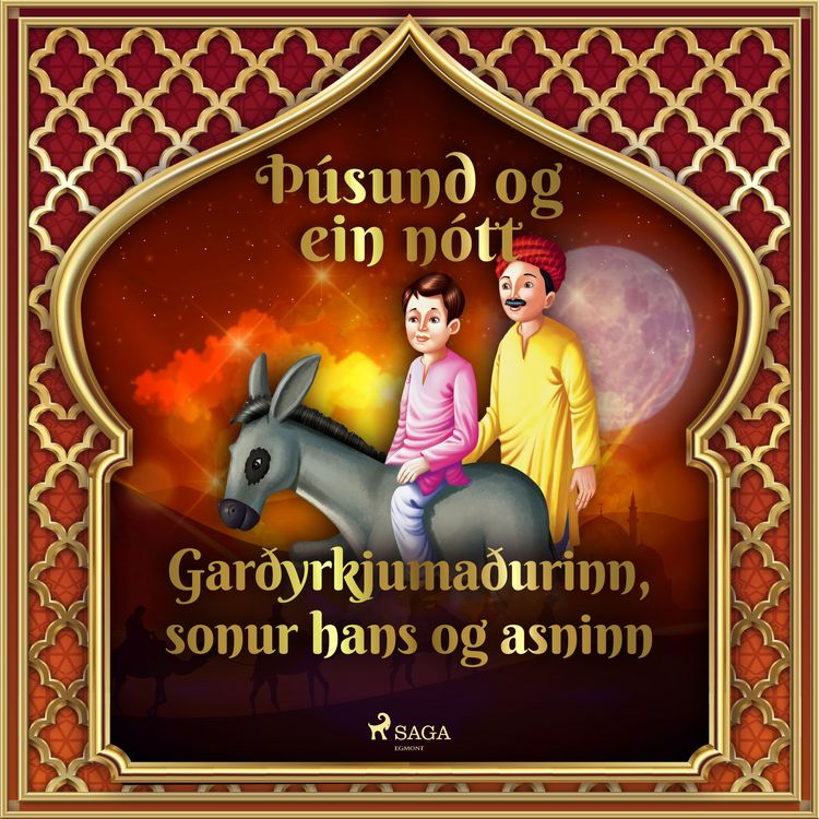 Produktbild: Gar&eth;yrkjuma&eth;urinn, sonur hans og asninn (&THORN;&uacute;sund og ein n&oacute;tt 11)