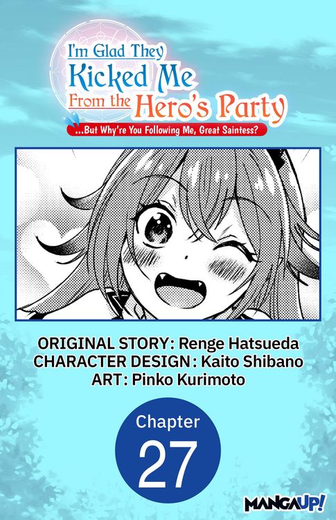 Produktbild: I'm Glad They Kicked Me From The Hero's Party... But Why're you following me, Great Saintess? #027