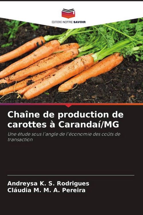 Produktbild: Cha&icirc;ne de production de carottes &agrave; Caranda&iacute;/MG
