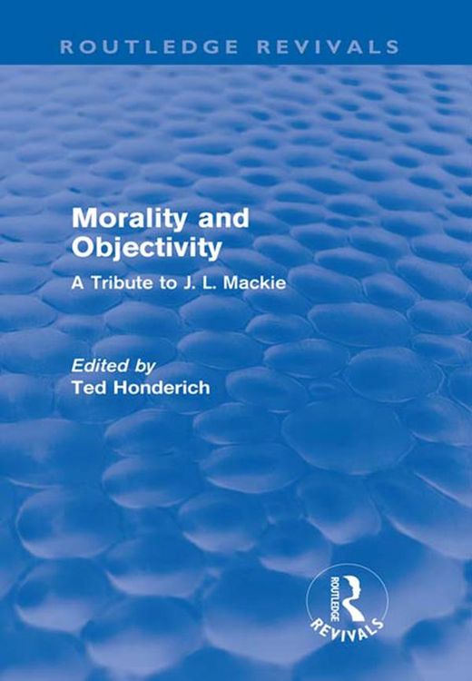 Produktbild: Morality and Objectivity (Routledge Revivals)