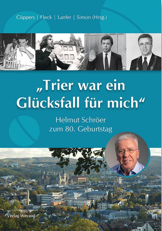 Produktbild: &bdquo;Trier war ein Gl&uuml;cksfall f&uuml;r mich&ldquo;