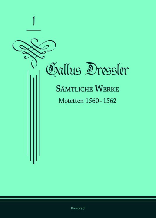 Produktbild: Gallus Dressler: S&auml;mtliche Werke