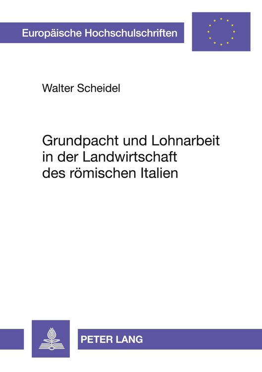 Produktbild: Grundpacht und Lohnarbeit in der Landwirtschaft des r&ouml;mischen Italien