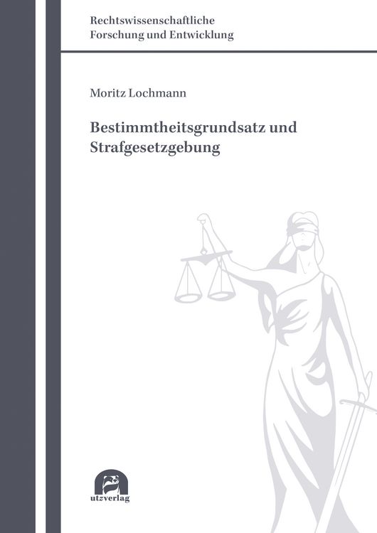 Produktbild: Bestimmtheitsgrundsatz und Strafgesetzgebung
