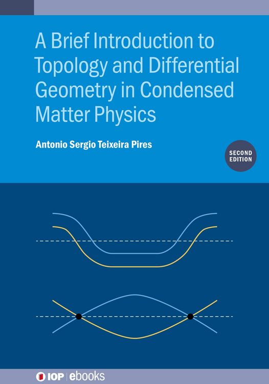 Produktbild: A Brief Introduction to Topology and Differential Geometry in Condensed Matter Physics (Second Edition)