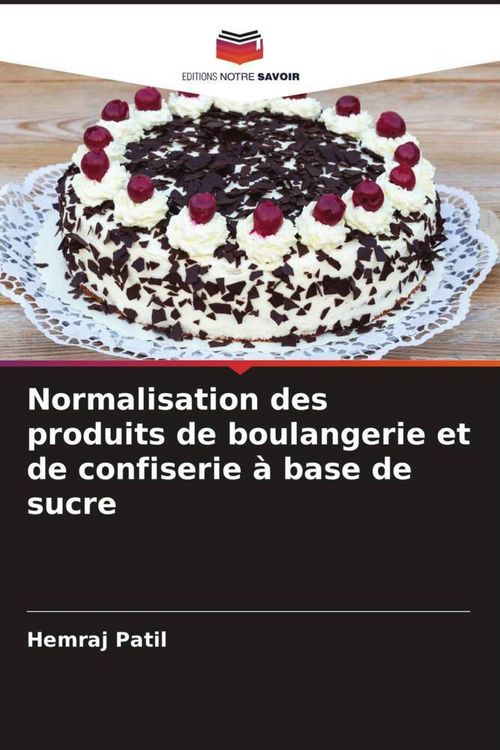 Produktbild: Normalisation des produits de boulangerie et de confiserie &agrave; base de sucre