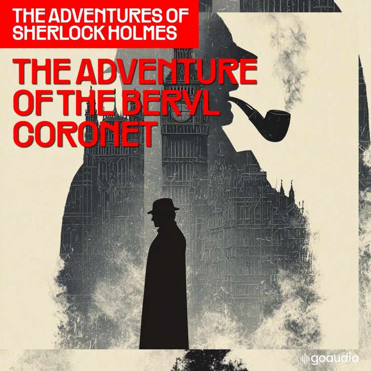 Produktbild: The Adventure of the Beryl Coronet (The Adventures of Sherlock Holmes, Episode 11)