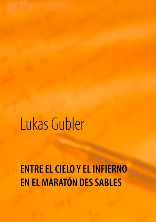 Produktbild: Entre el cielo y el infierno en la marat&oacute;n des sables